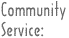 COMMUNITY SERVICE