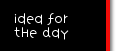 Idea for the Day